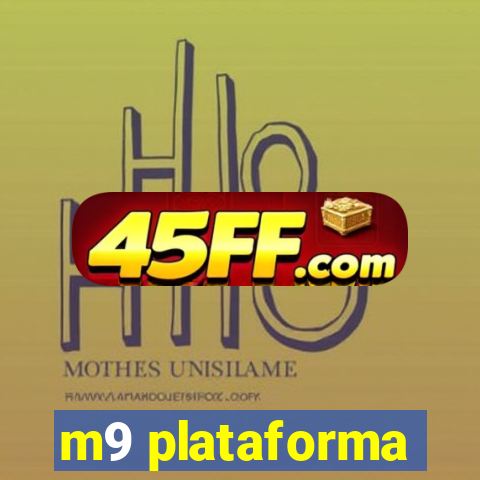 m9 plataforma